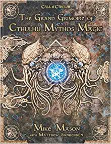 Cthulhu RPG 7E: The Grand Grimoire of Cthulhu Mythos Magic