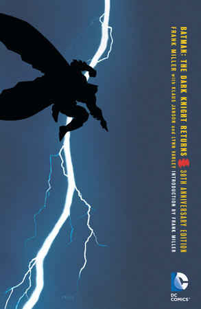 The Dark Knight Returns (30th Anniversary Edition)