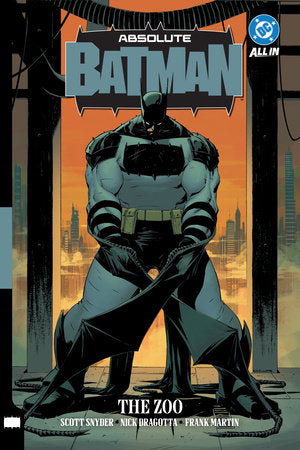Absolute Batman Vol 1: The Zoo (Hardcover)
