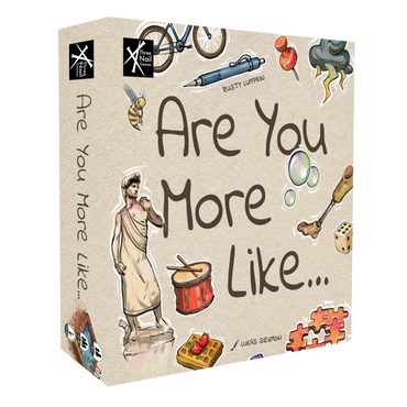 Are You More Like...