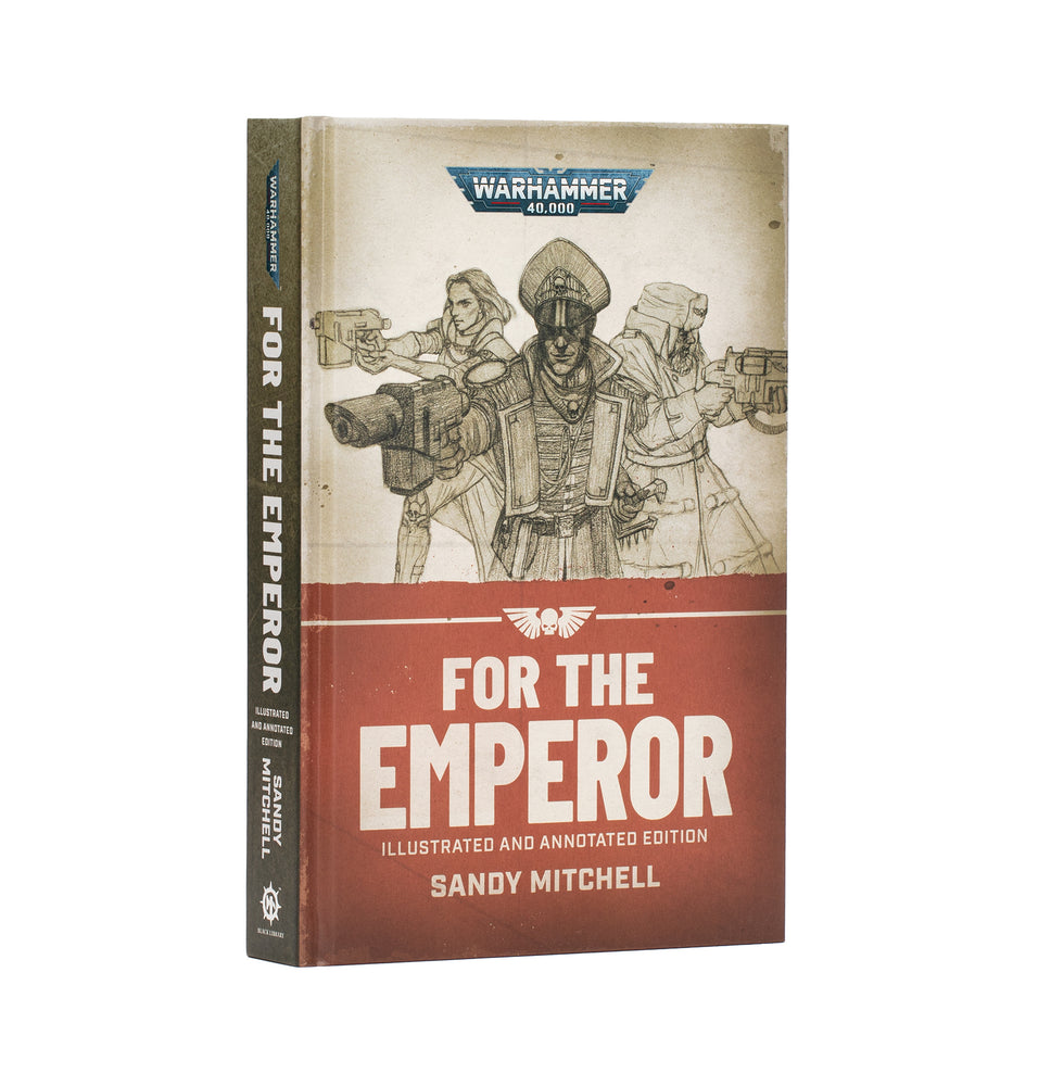 For the Emperor: Illustrated & Annotated Edition (Hardback)
