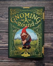 Gnoming Around